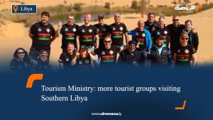 Tourism Ministry: more tourist groups visiting Southern Libya