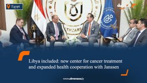 Libya included: new center for cancer treatment and expanded health cooperation with Janssen