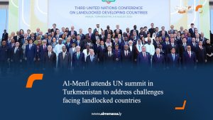 Al-Menfi attends UN summit in Turkmenistan to address challenges facing landlocked countries