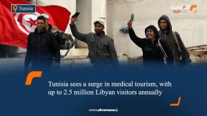 Tunisia sees a surge in medical tourism, with up to 2.5 million Libyan visitors annually