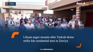 Libyan anger mounts after Turkish drone strike hits residential area in Zawiya