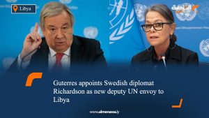 Guterres appoints Swedish diplomat Richardson as new deputy UN envoy to Libya