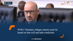 WHO: Voluntary refugee returns must be based on free will and safe conditions  