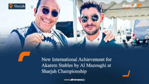 New International Achievement for Akarem Stables by Al‑Mazoughi at Sharjah Championship  