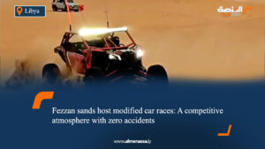 Fezzan sands host modified car races: A competitive atmosphere with zero accidents