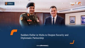 Saddam Haftar in Malta to Deepen Security and Diplomatic Partnership