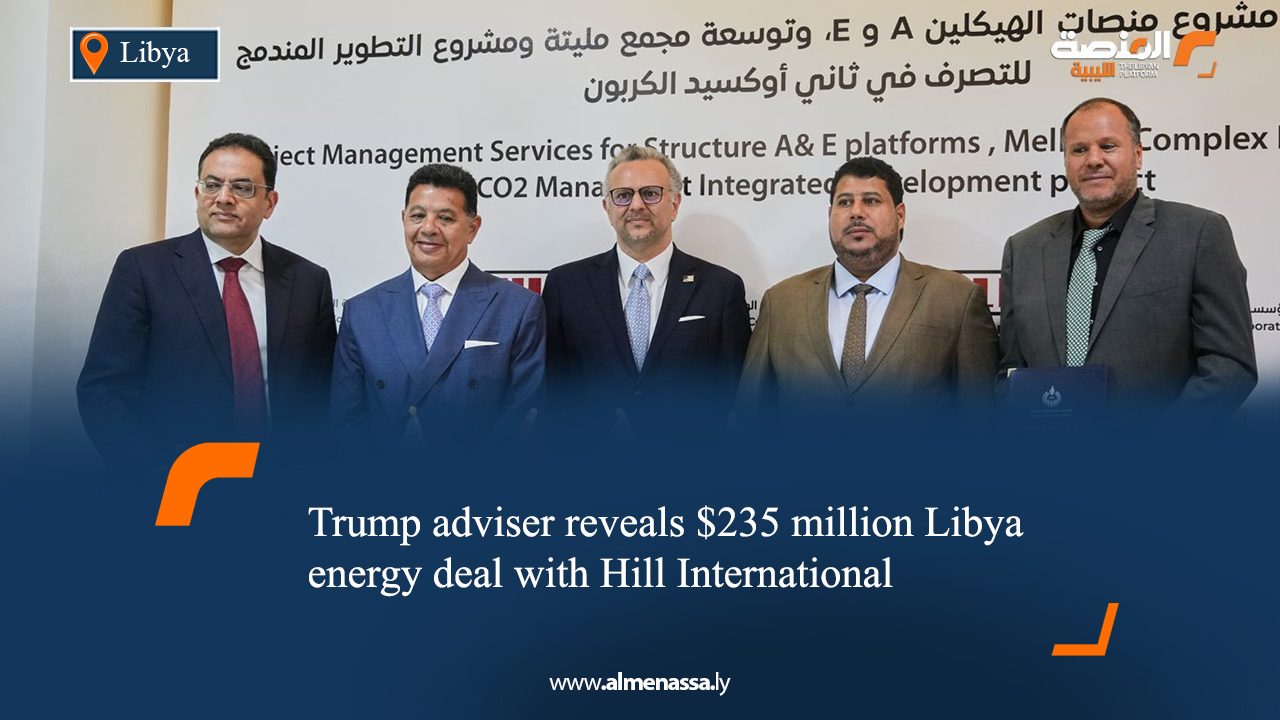Trump adviser reveals $235 million Libya energy deal with Hill International