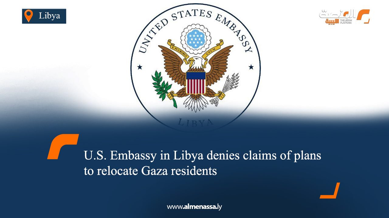 U.S. Embassy in Libya denies claims of plans to relocate Gaza residents