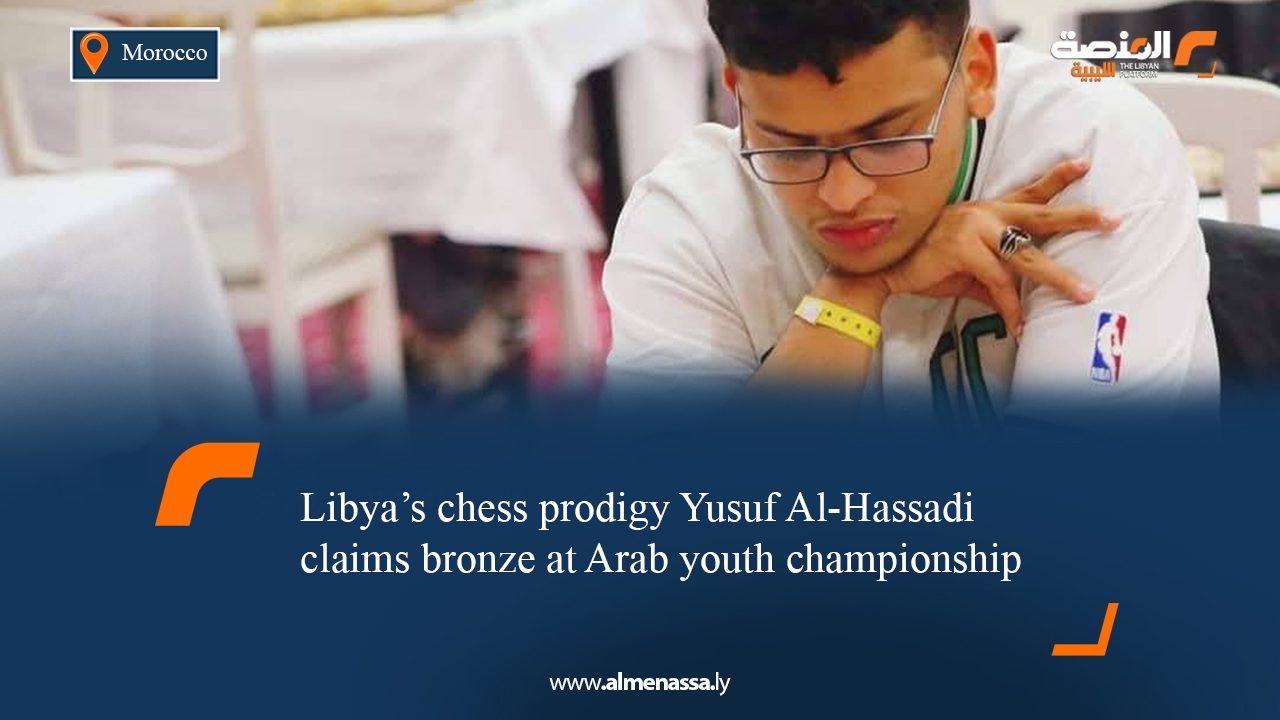Libya’s chess prodigy Yusuf Al-Hassadi claims bronze at Arab youth championship