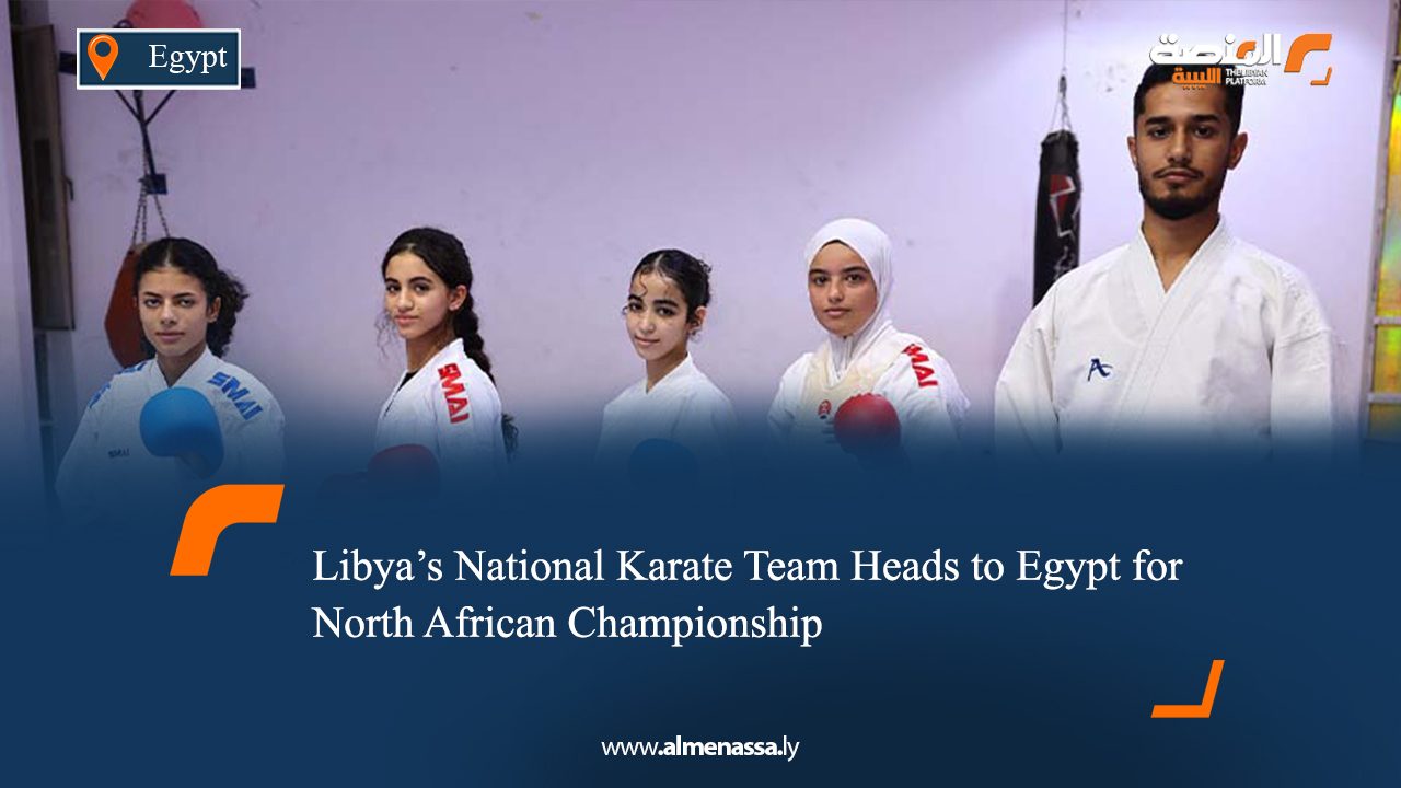 Libya’s National Karate Team Heads to Egypt for North African Championship