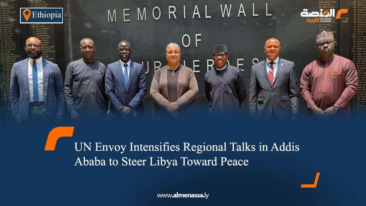 UN Envoy Intensifies Regional Talks in Addis Ababa to Steer Libya Toward Peace