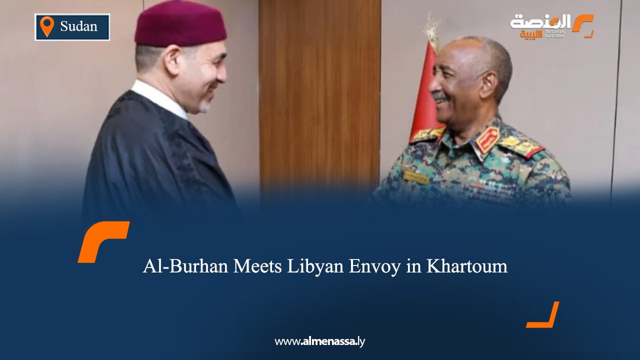 Al-Burhan Meets Libyan Envoy in Khartoum
