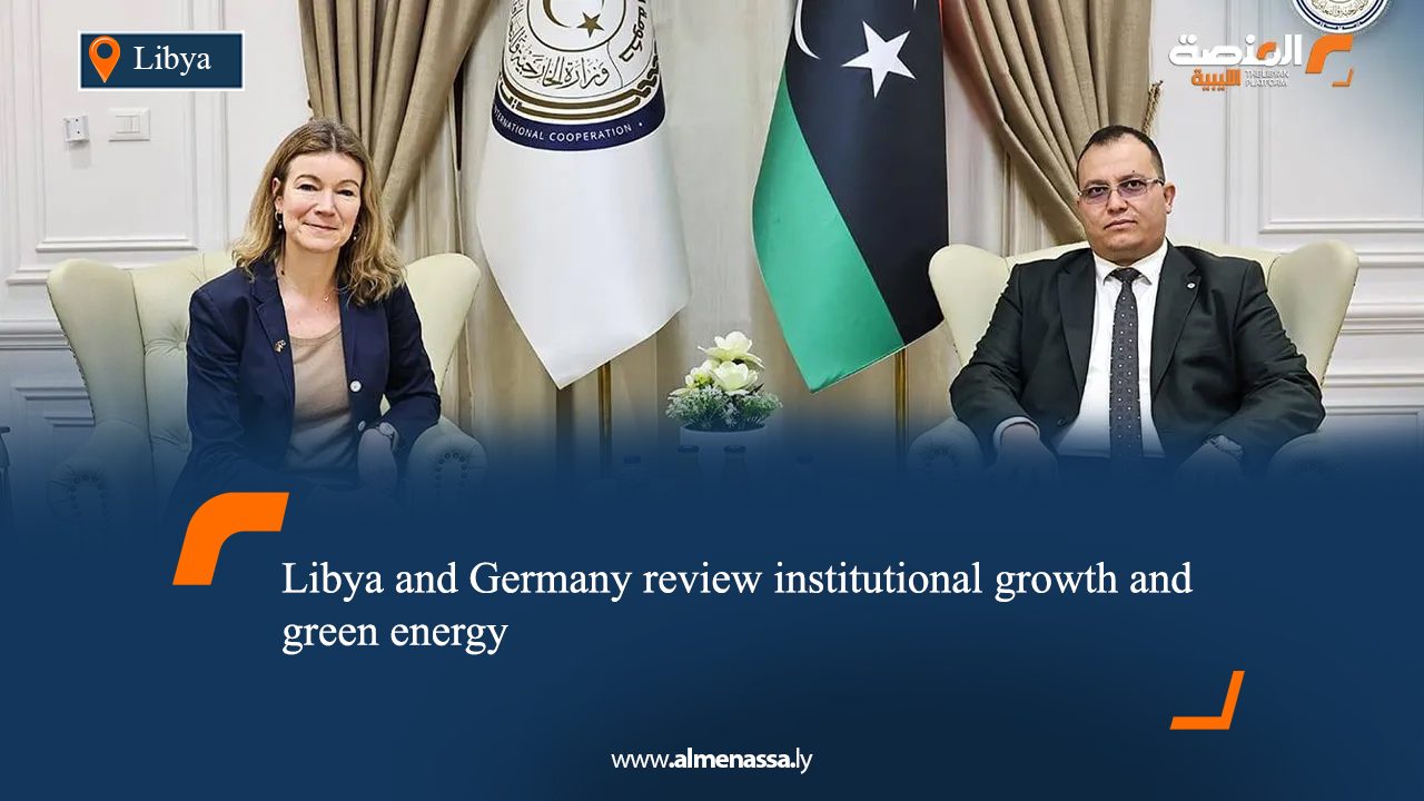 Libya and Germany review institutional growth and green energy