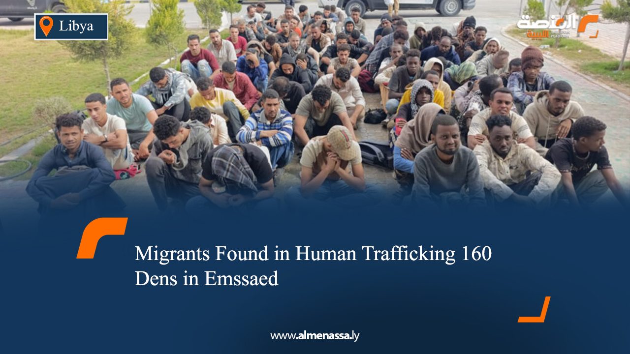 160 Migrants Found in Human Trafficking Dens in Emssaed