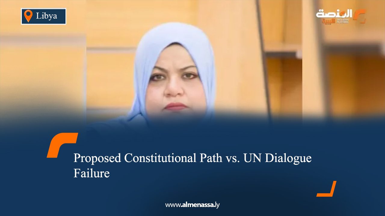 Proposed Constitutional Path vs. UN Dialogue Failure