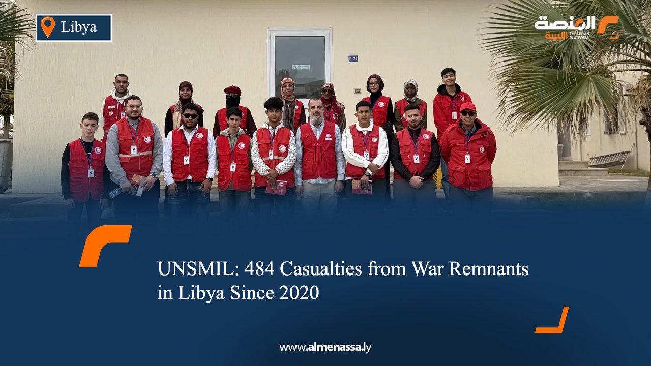 UNSMIL: 484 Casualties from War Remnants in Libya Since 2020