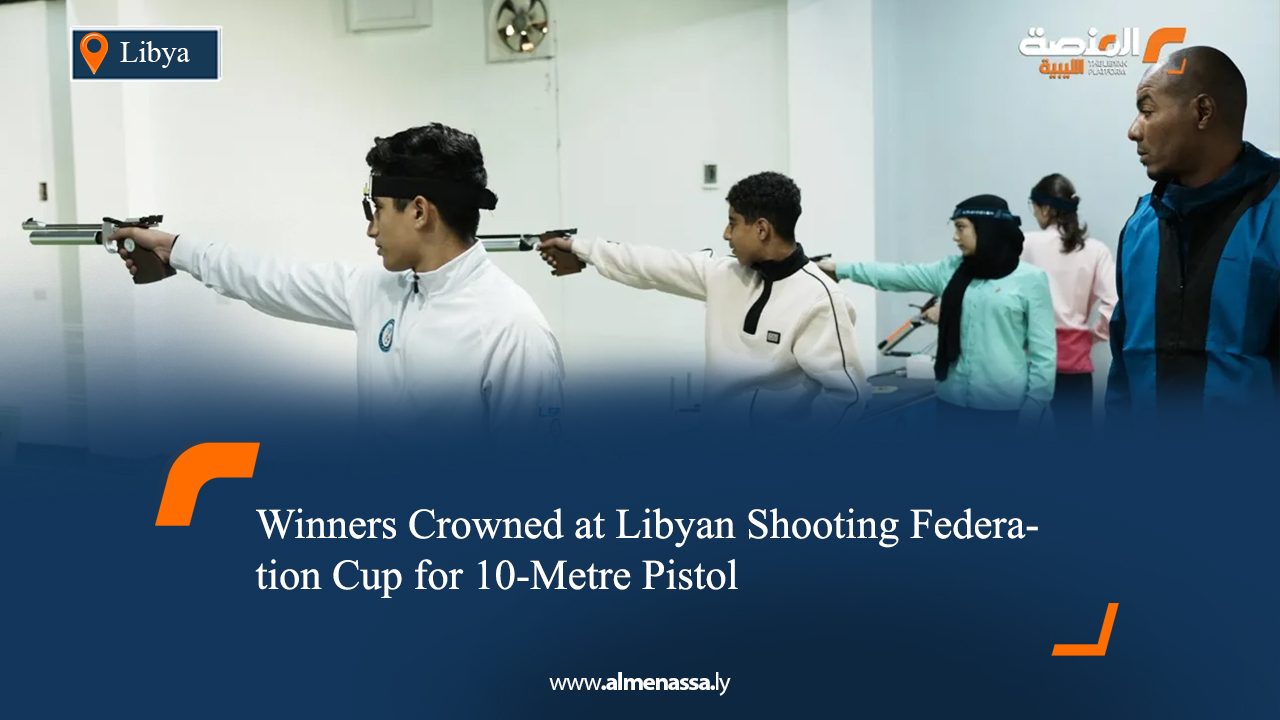 Winners Crowned at Libyan Shooting Federation Cup for 10-Metre Pistol