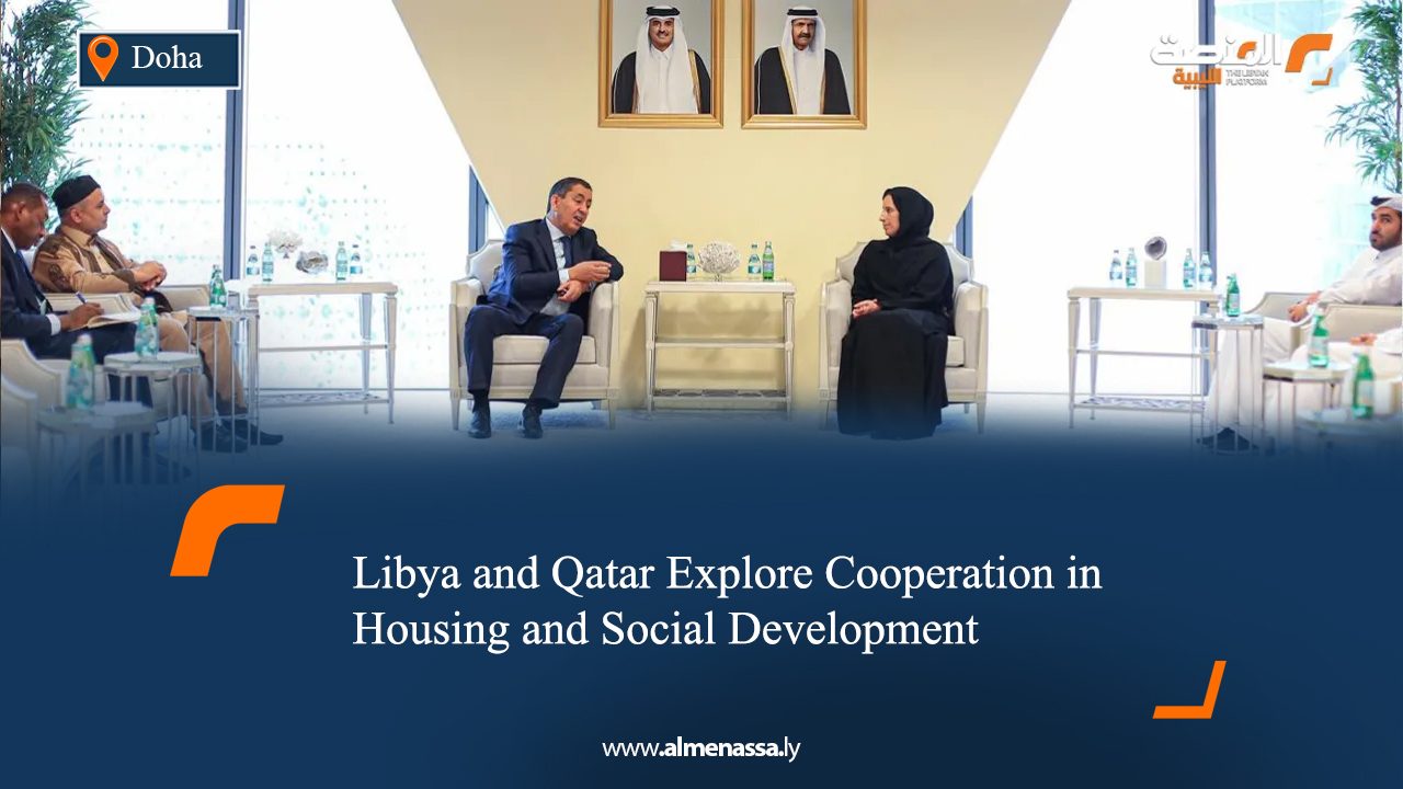 Libya and Qatar Explore Cooperation in Housing and Social Development  