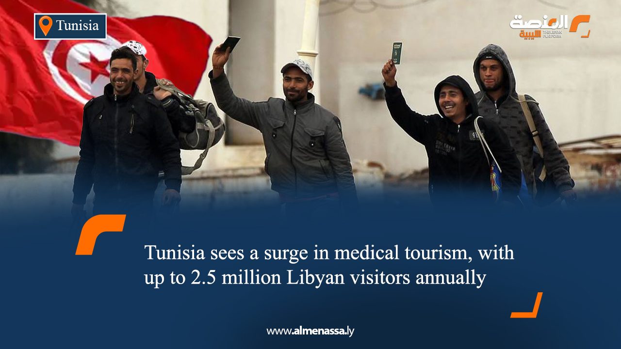 Tunisia sees a surge in medical tourism, with up to 2.5 million Libyan visitors annually