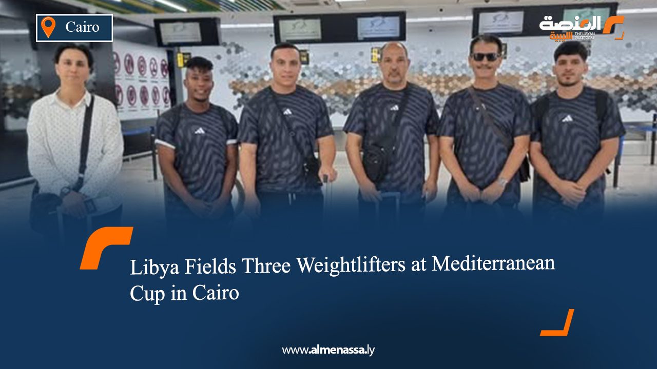 Libya Fields Three Weightlifters at Mediterranean Cup in Cairo