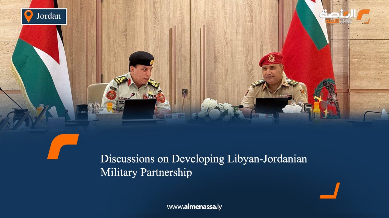Discussions on Developing Libyan-Jordanian Military Partnership