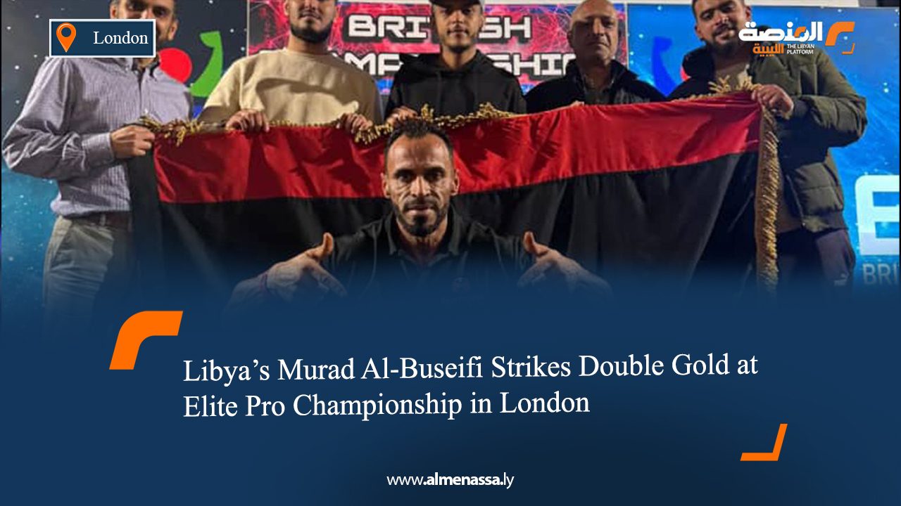 Libya’s Murad Al-Buseifi Strikes Double Gold at Elite Pro Championship in London  