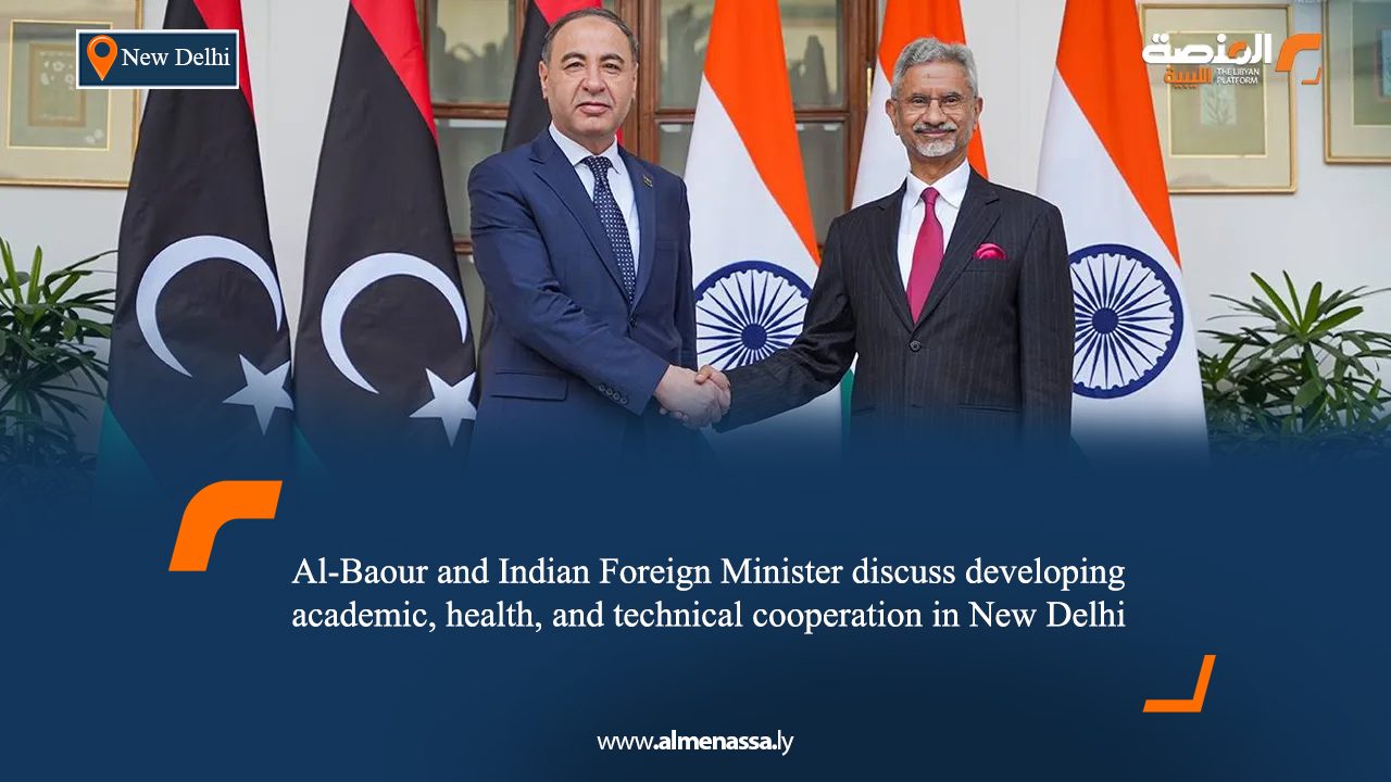 Al-Baour and Indian Foreign Minister discuss developing academic, health, and technical cooperation in New Delhi
